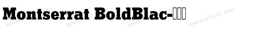Montserrat BoldBlac字体转换